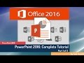 PowerPoint 2016 Tutorial: A Tutorial for Absolute Beginner - Part 1 of 2