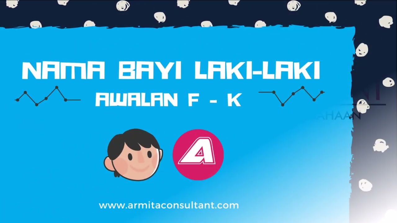 RANGKAIAN NAMA  BAYI LAKI LAKI AWALAN  HURUF  F  K YouTube