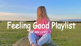 [Playlist] Morning Energy 🌈 Chill Music Playlist ~ Songs that make you feel alive