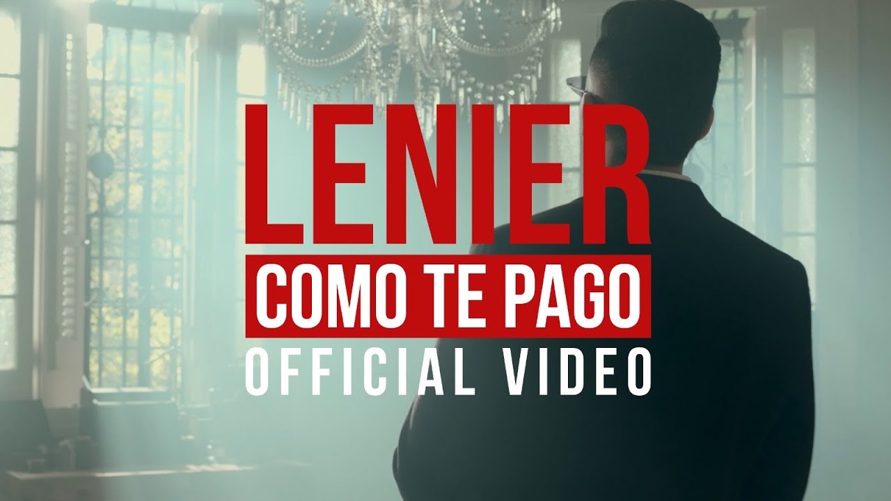 Lenier   Como Te Pago Official Video