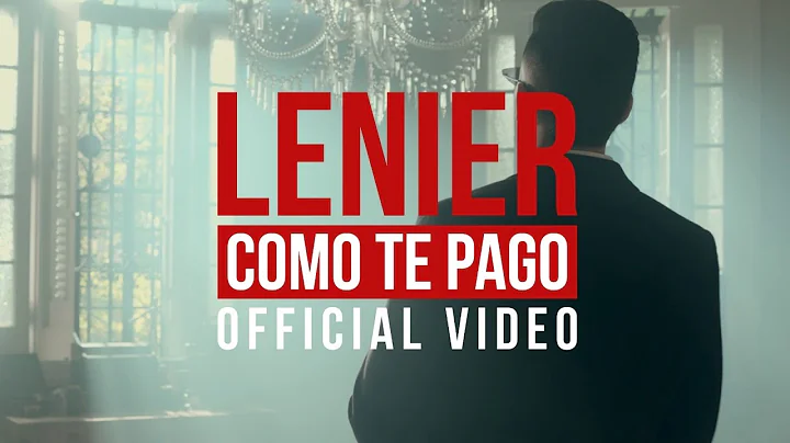 Lenier - Como Te Pago (Official Video)