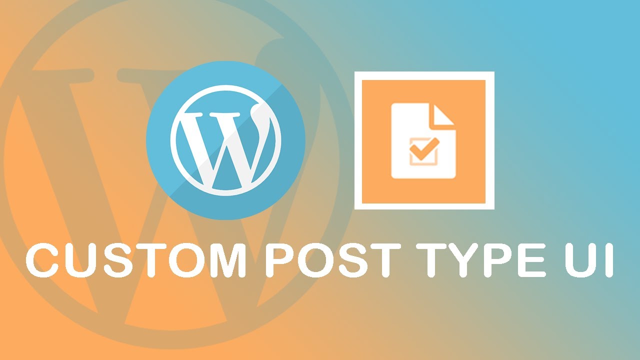 New Update WordPress Custom Post Type UI | CTP UI | Explained