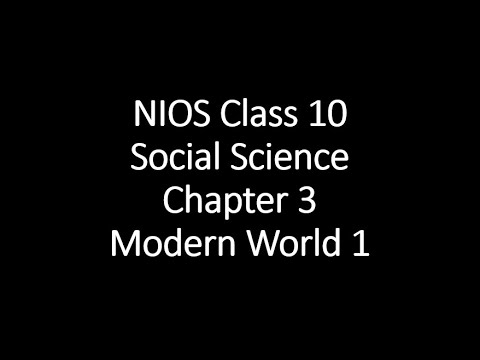 NIOS Class 10 Social Science Chapter 3 Part 3 Modern World # ...