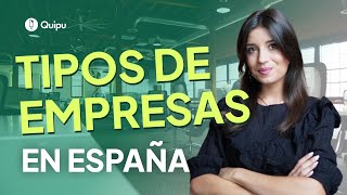 🏢 Tipos de Empresas en España 2024: Formas Jurídicas y Sociedades