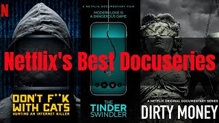 Binge-Worthy: The 10 Best Netflix Docuseries