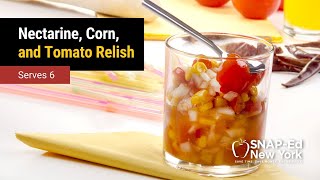 SNAP-Ed NY - Nectarine, Corn, and Tomato Relish