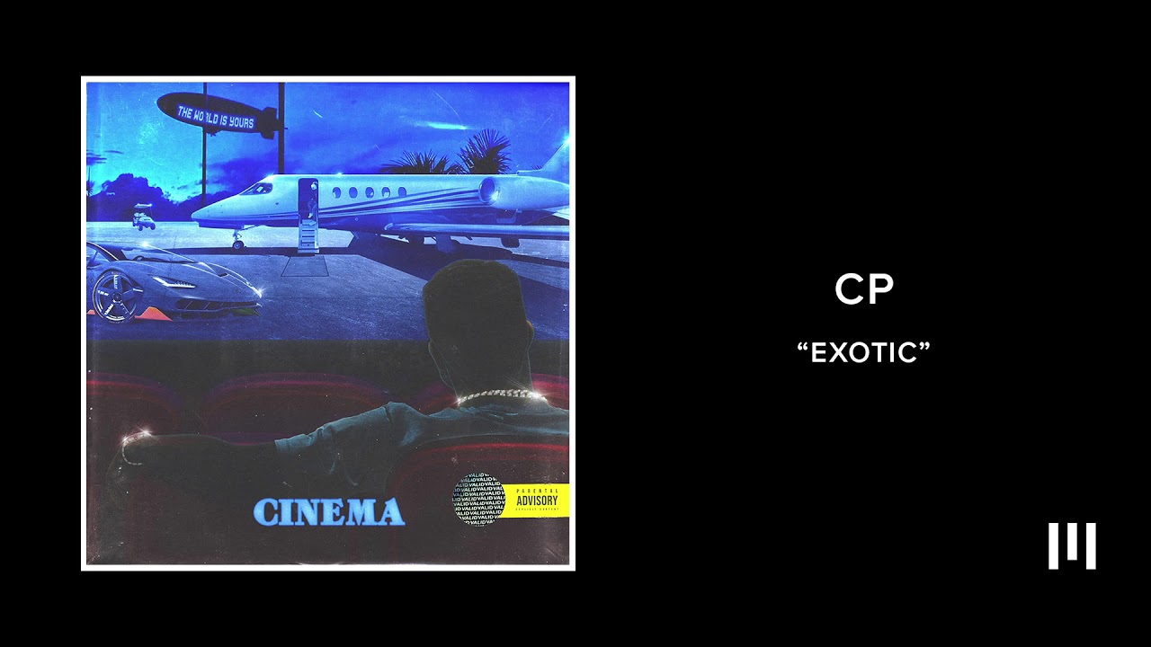 Watch CP - Exotic (Audio) on YouTube Watch CP - Exotic (Audio) on YouTube