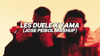 Les Duele X Yama jose Peibol Mashup