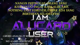 Story WA mobile legend berajarlah dari alucard:)