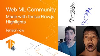 Made with TensorFlow.js highlights
