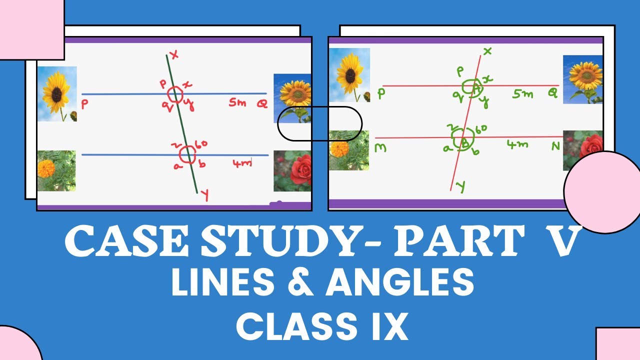 case study based questions class 9 maths lines and angles