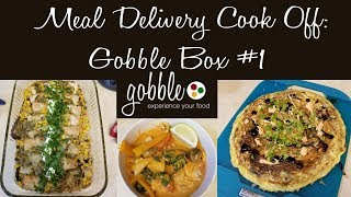 Meal Delivery Cook Off:  Gobble Box #1 | 15 Minute Meals