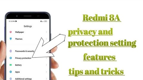 Redmi 8A privacy and protection setting features how to use
