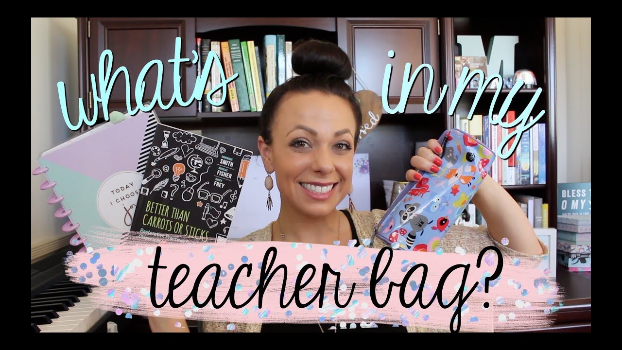 What's in My Teacher Bag? 2018 - YouTube