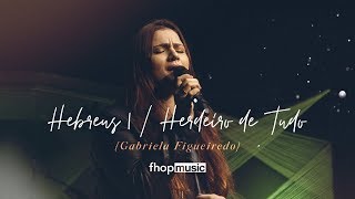 Download lagu HEBREUS 1 HERDEIRO DE TUDO Gabriela Figueiredo fhop HEBREUS 1 HERDEIRO DE TUDO Gabriela Figueiredo fhop