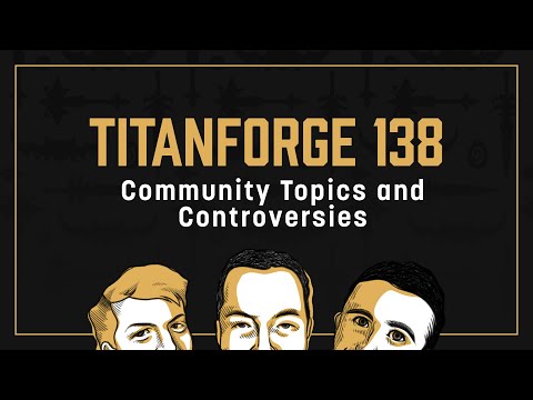 Titanforge Podcast 138 - Community Topics: Release Date, Class Balance, and Raid Nerfs