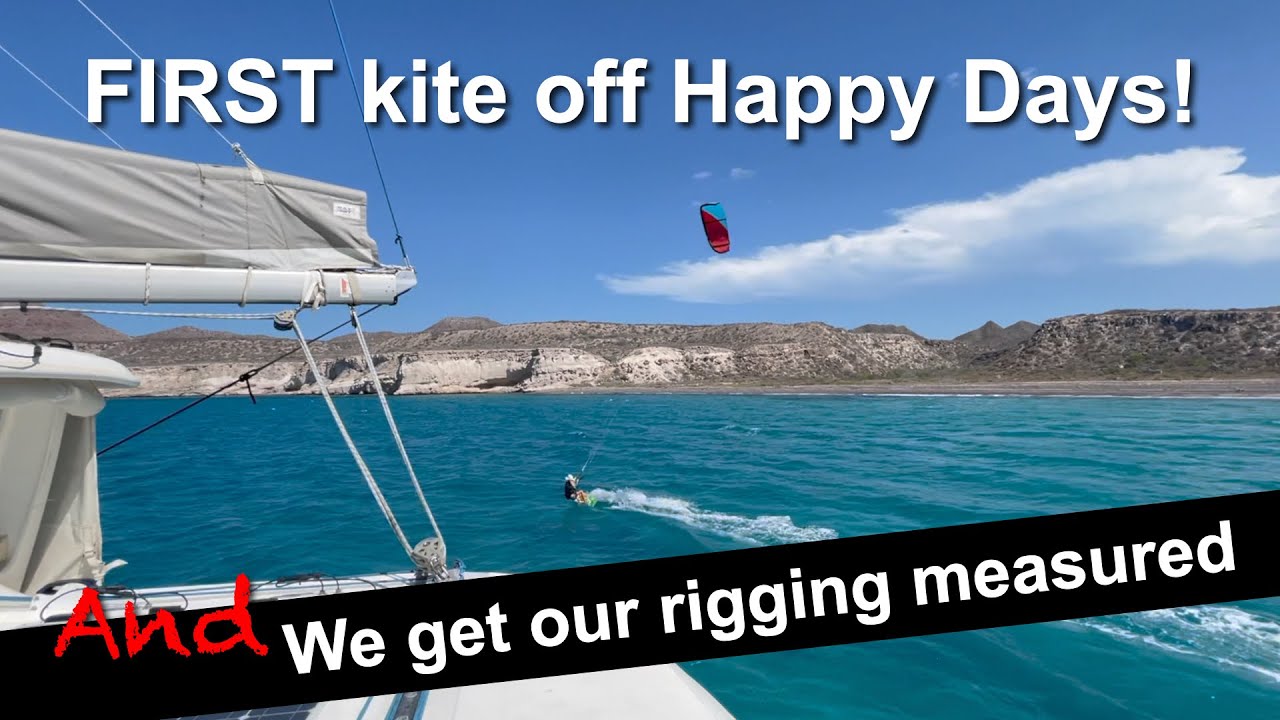 First Kite Off Happy Days!..and Getting Our Rigging Measured | Sailing with Six | S2 E7