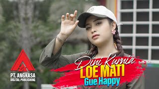 Dini Kurnia  - Loe Mati Gue Party [Official Music Video]