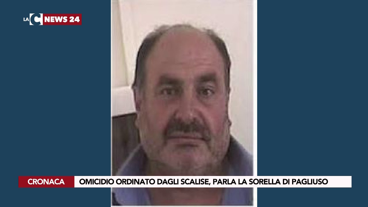 Omicidio ordinato dagli Scalise, parla la sorella di Pagliuso