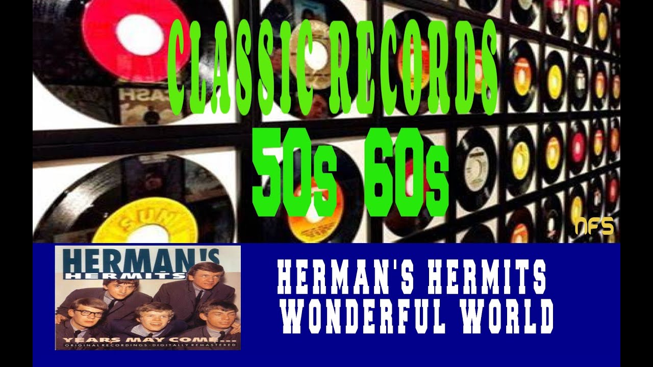 HERMAN'S HERMITS WONDERFUL WORLD YouTube