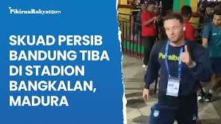 Skuad Persib Bandung Tiba di Stadion Bangkalan, Madura