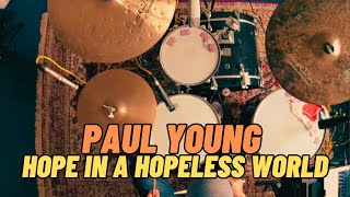 PAUL YOUNG - HOPE IN A HOPELESS WORLD - DRUMCOVER