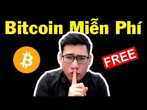 Video: Tôi có thể nhận Bitcoin miễn phí ở đâu?