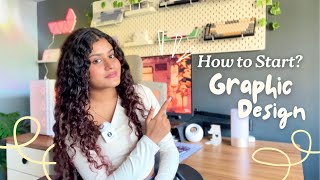 How to Start Graphic Design (All You Need + Free Resources)