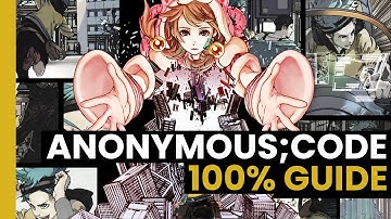 Anonymous;Code 100% Guide