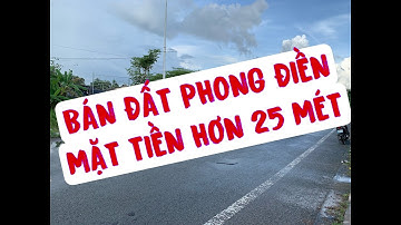 Bán đất Phong Điền | Đất mặt tiền Nguyễn Văn Cừ nối dài | Sàn BĐS VIna Land