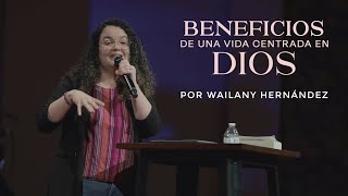 Beneficios de una vida centrada en Dios