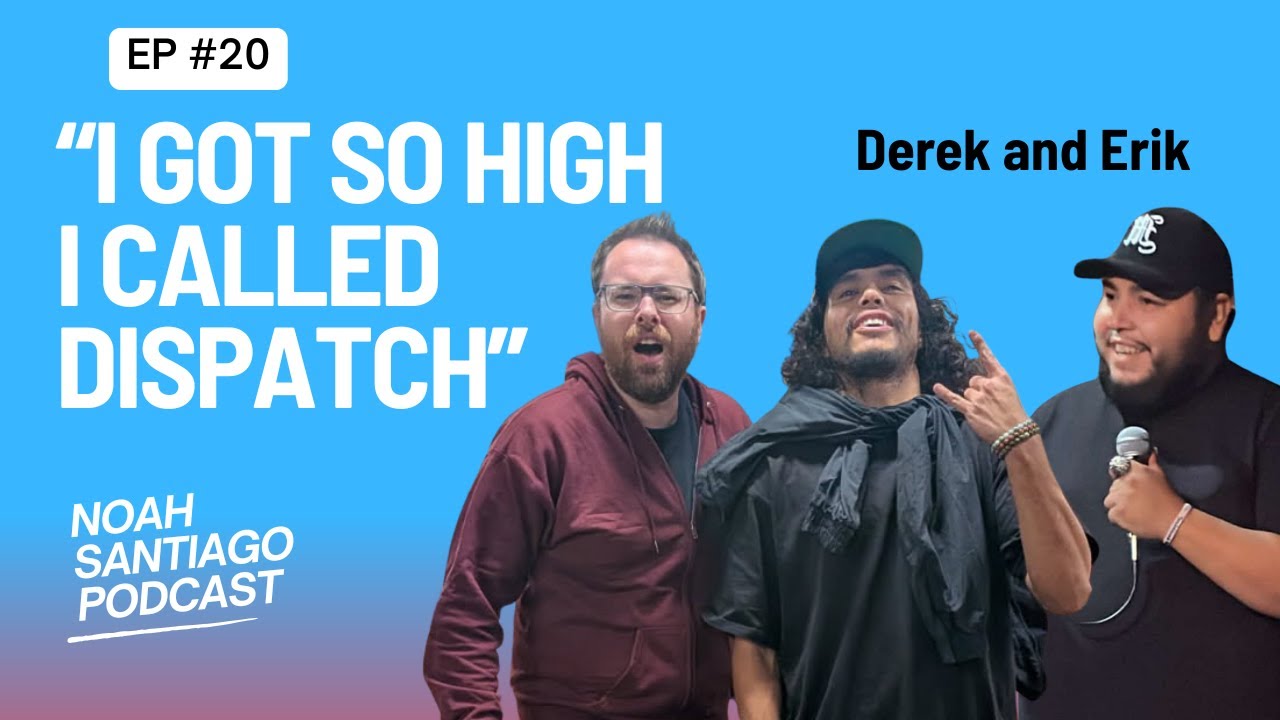 "I got so High, I Called Dispatch" | Comedy Podcast | Erik Lujano & Derek Fredrick