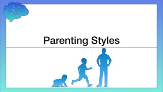 Parenting Styles and their Effects on Children