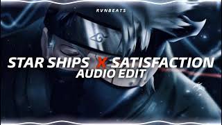 STAR SHIPS X SATISFACTION [AUDIO EDIT ]