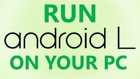 How To Install Android L on Your PC!