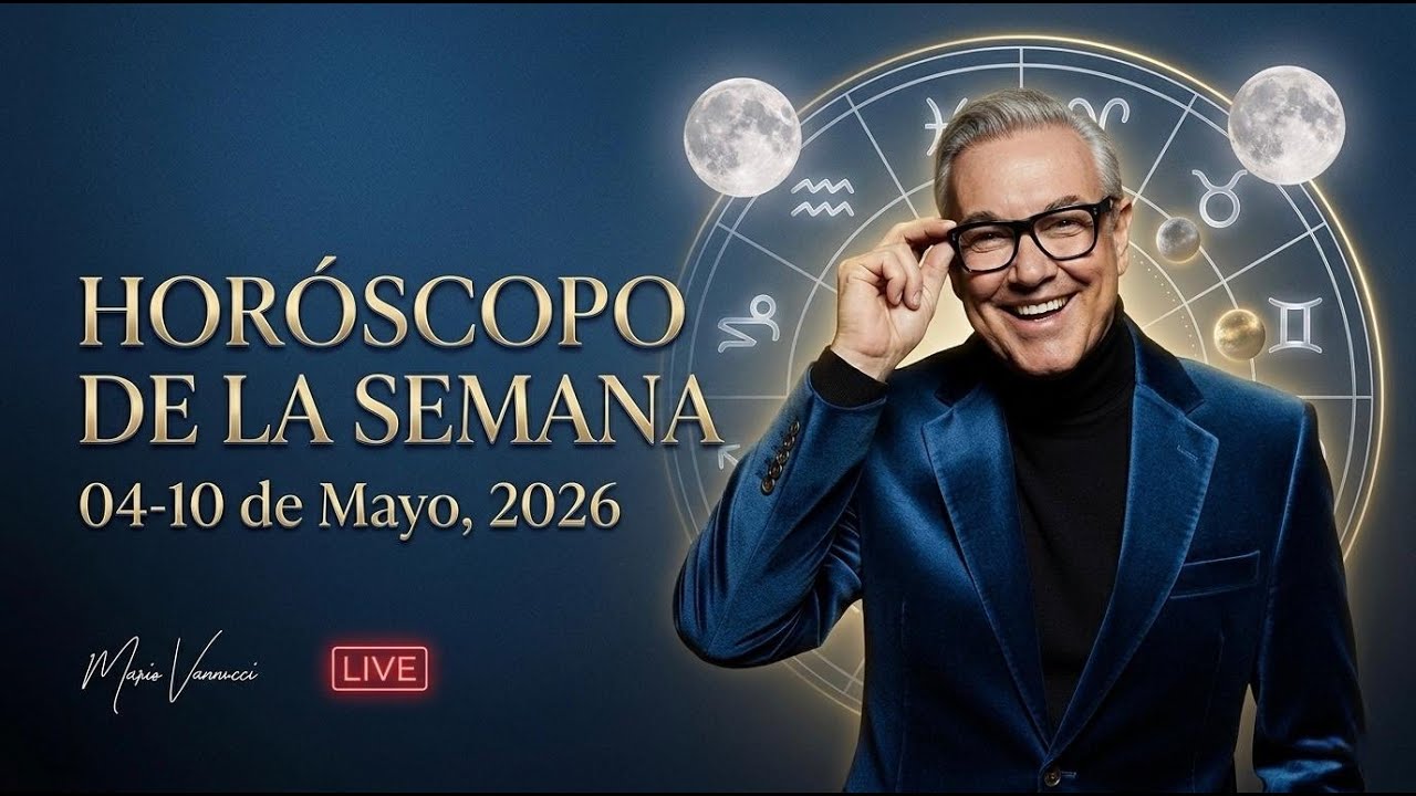 El Horóscopo de la Semana del 4 al 10 de Mayo 2026 - YouTube