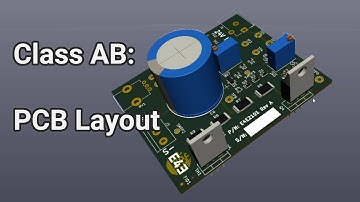 AB Amplifier PCB Layout