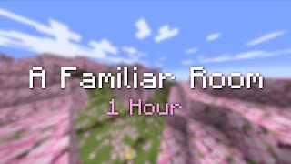 A Familiar Room (1 Hour) - Minecraft 1.20 Trails & Tales OST