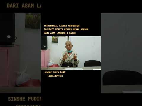 ULASAN TESTIMONIAL PASIEN AKUPUNTUR ACCURATE HEALTH CENTER MEDAN SEMBUH DARI ASAM LAMBUNG & BATUK