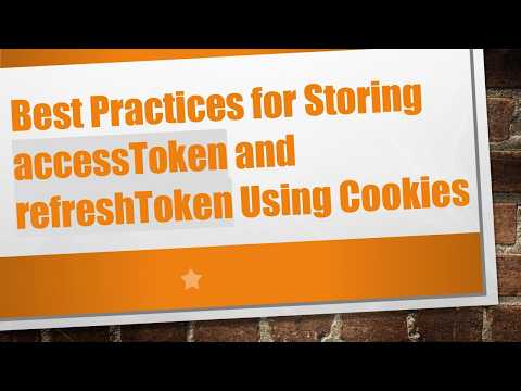 Best Practices for Storing accessToken and refreshToken Using Cookies