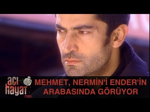 Mehmet, Nermin'i Ender'in Arabasında Görüyor - Acı Hayat 7.Bölüm