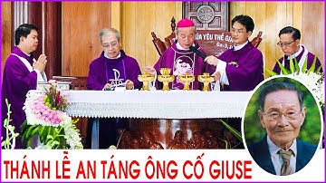 Thánh lễ An táng Ông cố Giuse Phạm Văn Rịch (100 tuổi)