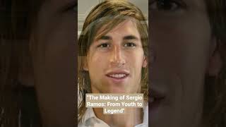 "The Making of Sergio Ramos: From Youth to Legend"