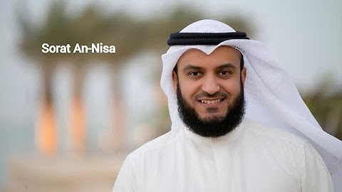 سورة النساء كاملة بصوت القارئ مشاري العفاسي بدون اعلانات