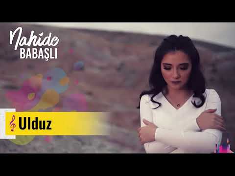 Nahide Babashlı - Ulduz