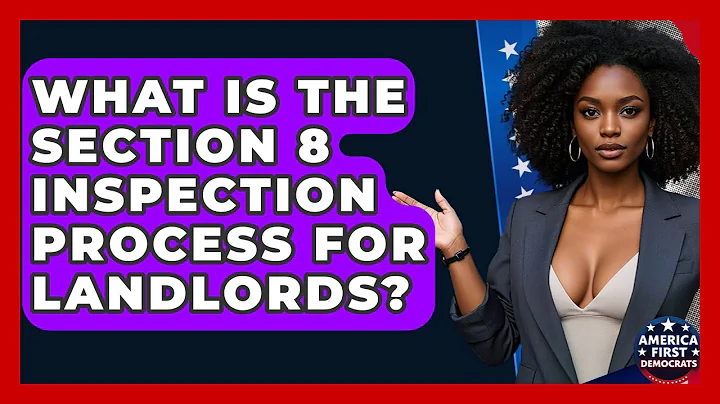 What Is The Section 8 Inspection Process For Landlords? - America First Democrats