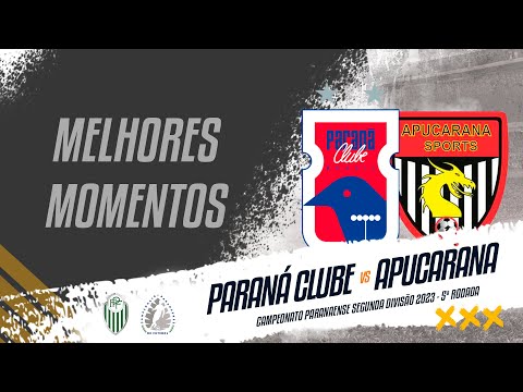 MELHORES MOMENTOS - Paraná Clube x Apucarana - Campeonato Paranaense Segunda Divisão 2023