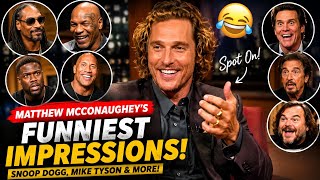 Matthew McConaughey's Funniest Celebrity Impressions 😂 | Snoop Dogg, Mike Tyson & More