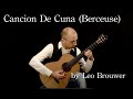 "Cancion de Cuna -Berceuse" (Leo Brouwer) played by Ronny Wiesauer