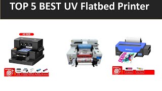 TOP 5 BEST UV Flatbed Printer 2026
